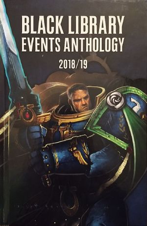 [Warhammer 40,000 01] • Black Library Events Anthology 2018-19